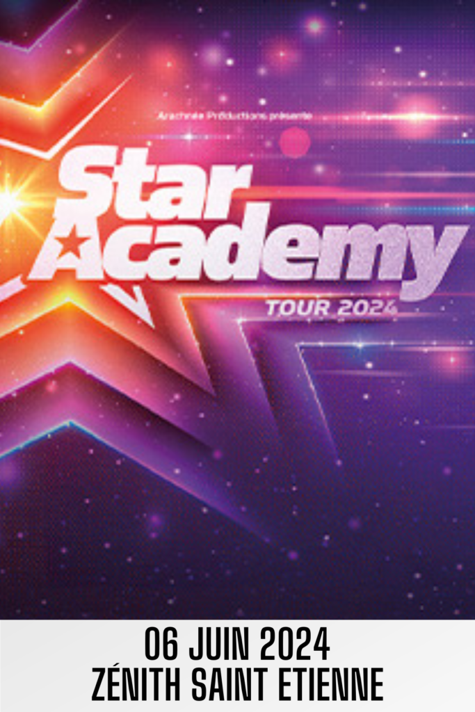 star-academy-juin-2024-saint-etienne