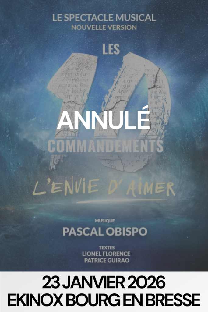 les-10-commandements-bourg-en-bresse-annule